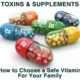 Toxic Vitamins: How to Pick a Supplement that’s Clean for Your Family 2