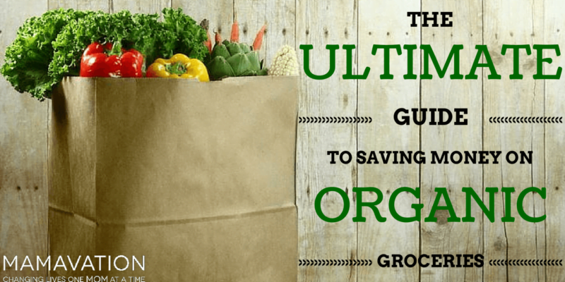 Saving Money on Organic Groceries: The Ultimate Guide