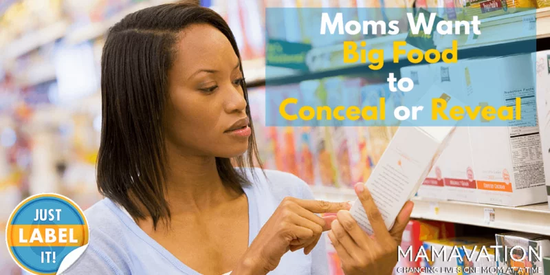 GMO Labeling: Moms Want Big Food to Conceal or Reveal